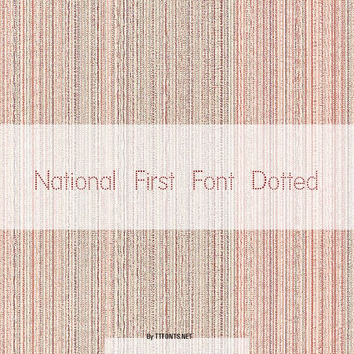 National First Font Dotted example